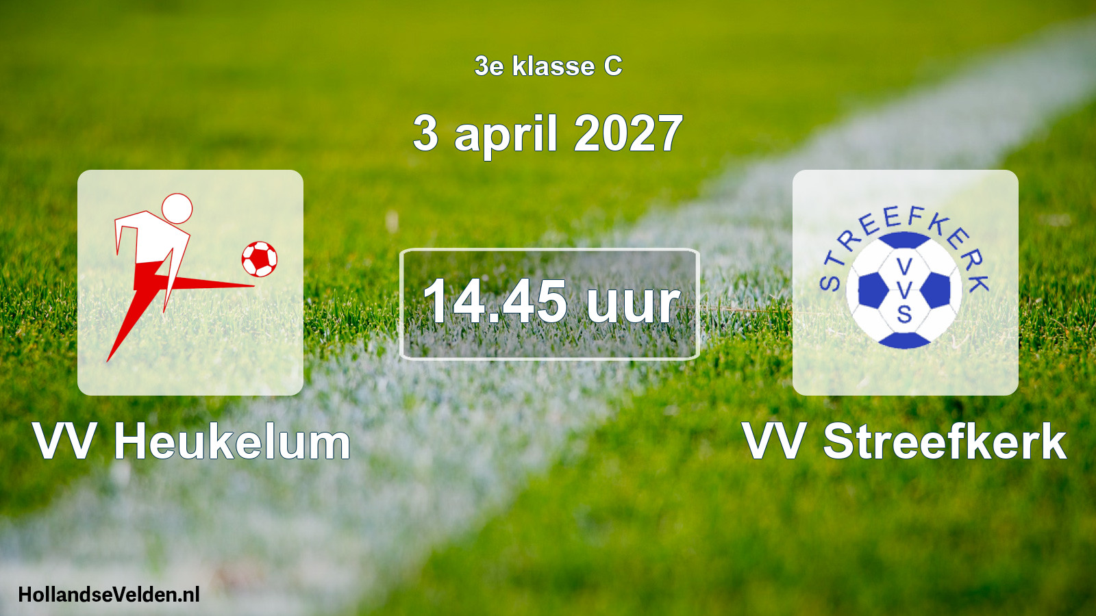 Geplande wedstrijd: VV Heukelum - VV Streefkerk (3 april 2027)