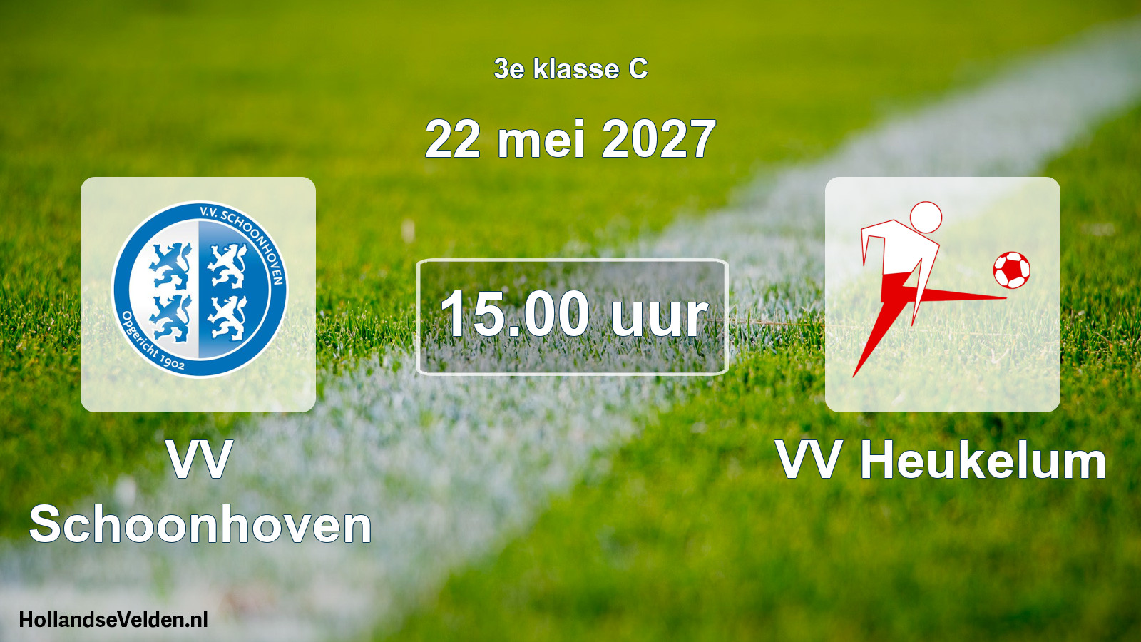 Geplande wedstrijd: VV Schoonhoven - VV Heukelum (22 mei 2027)