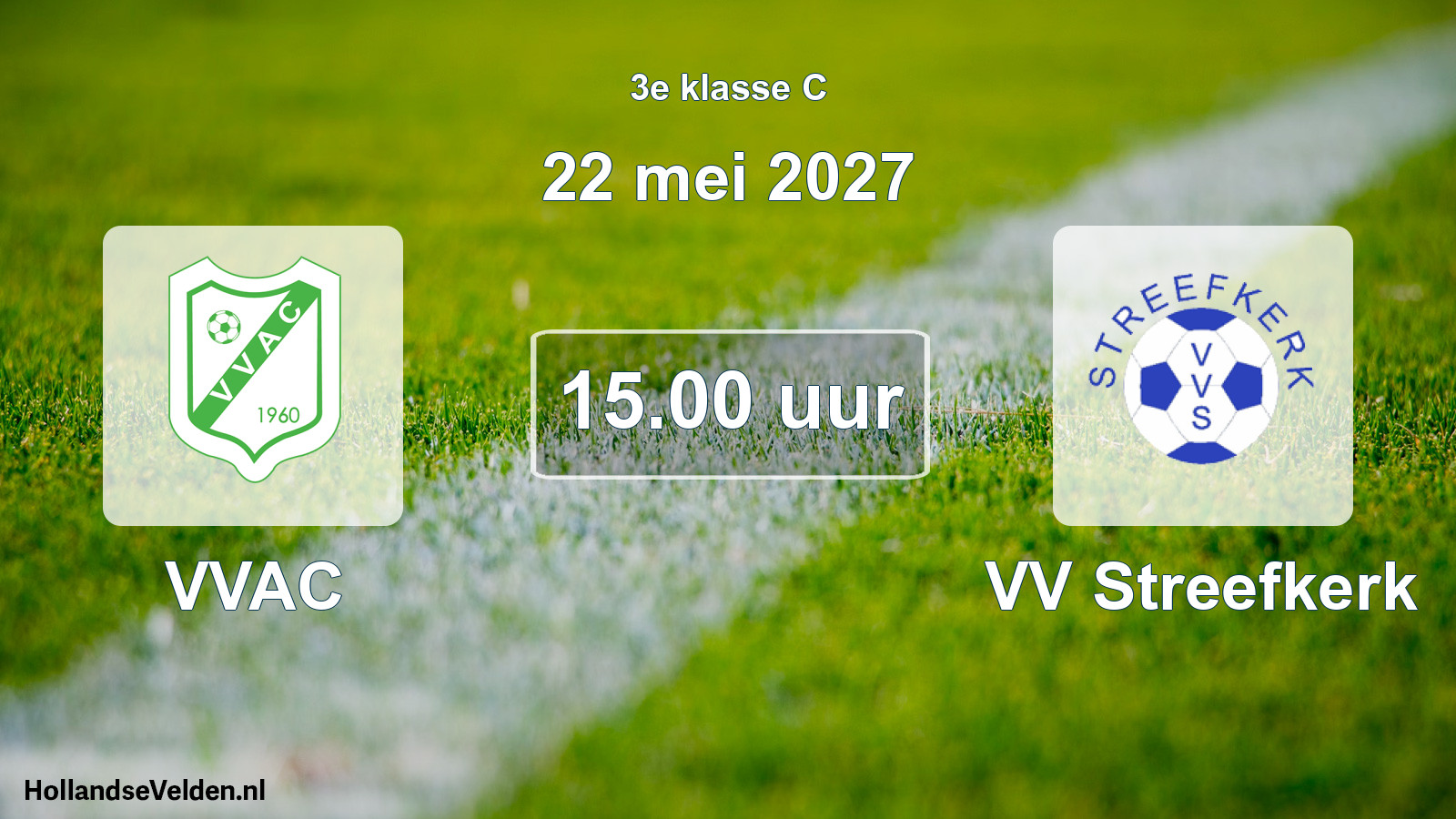 Geplande wedstrijd: VVAC - VV Streefkerk (22 mei 2027)