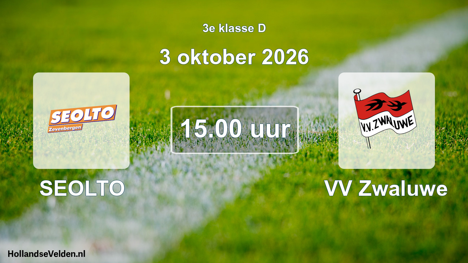 Geplande wedstrijd: SEOLTO - VV Zwaluwe (3 oktober 2026)