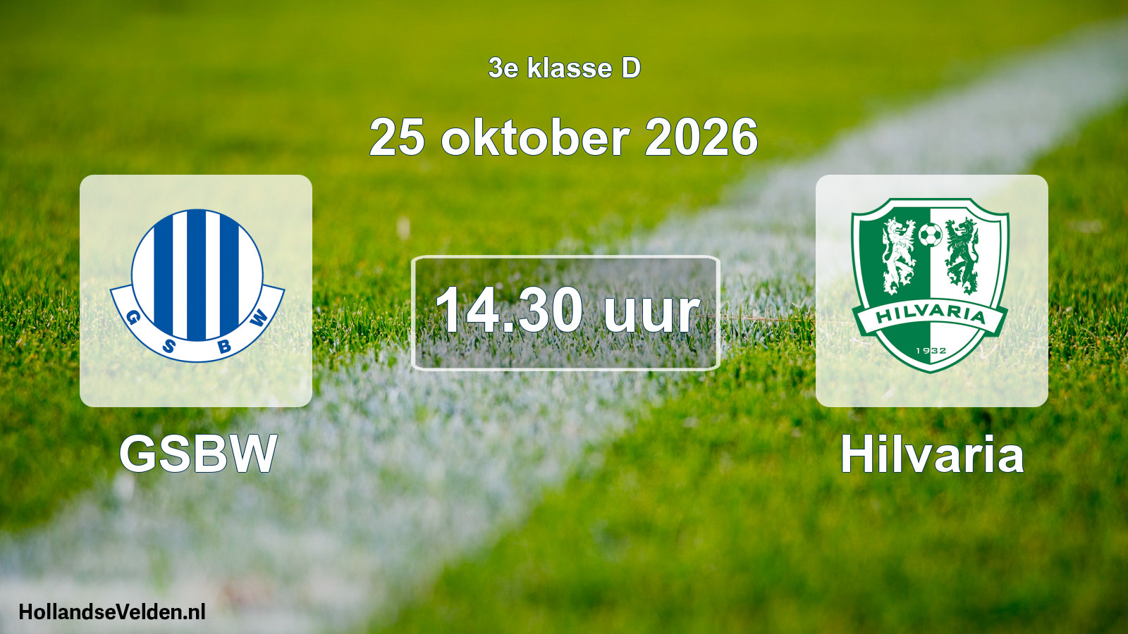 Geplande wedstrijd: GSBW - Hilvaria (25 oktober 2026)