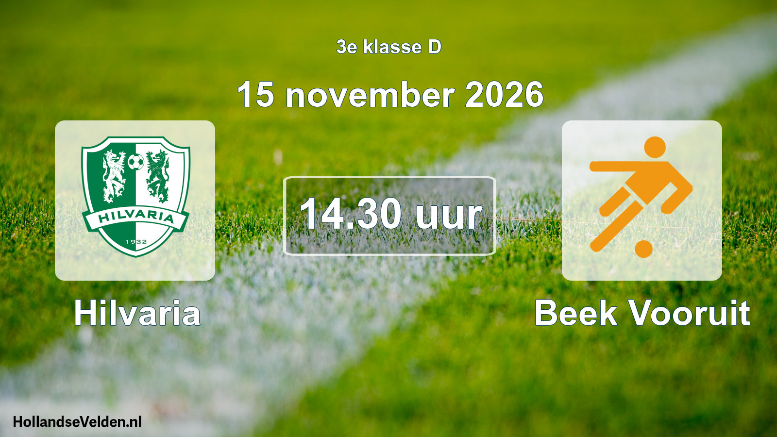 Geplande wedstrijd: Hilvaria - Beek Vooruit (15 november 2026)