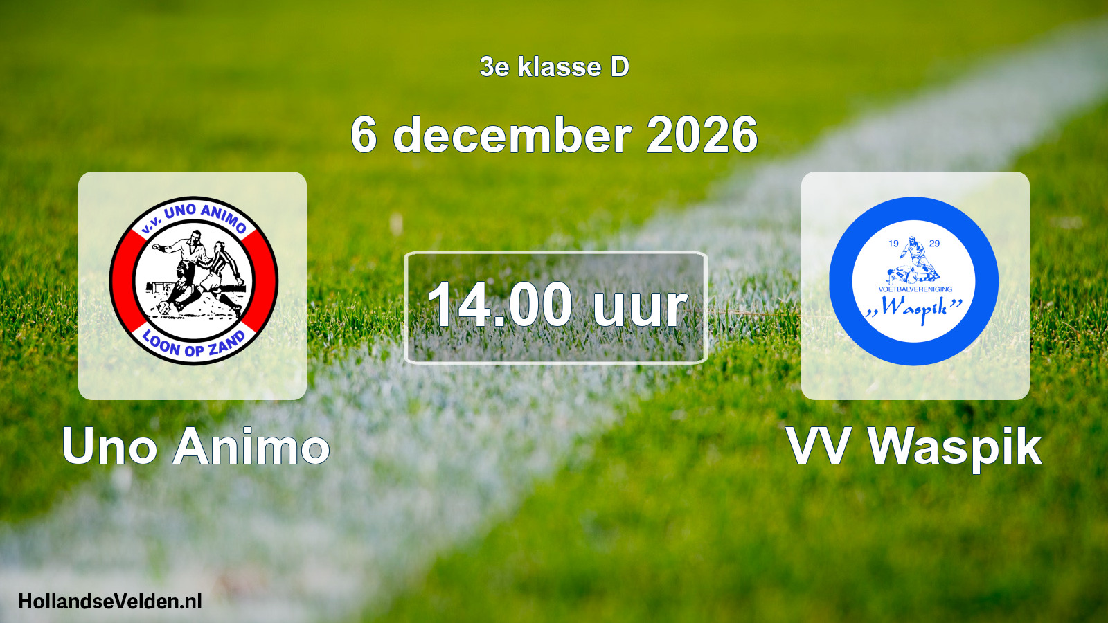 Geplande wedstrijd: Uno Animo - VV Waspik (6 december 2026)