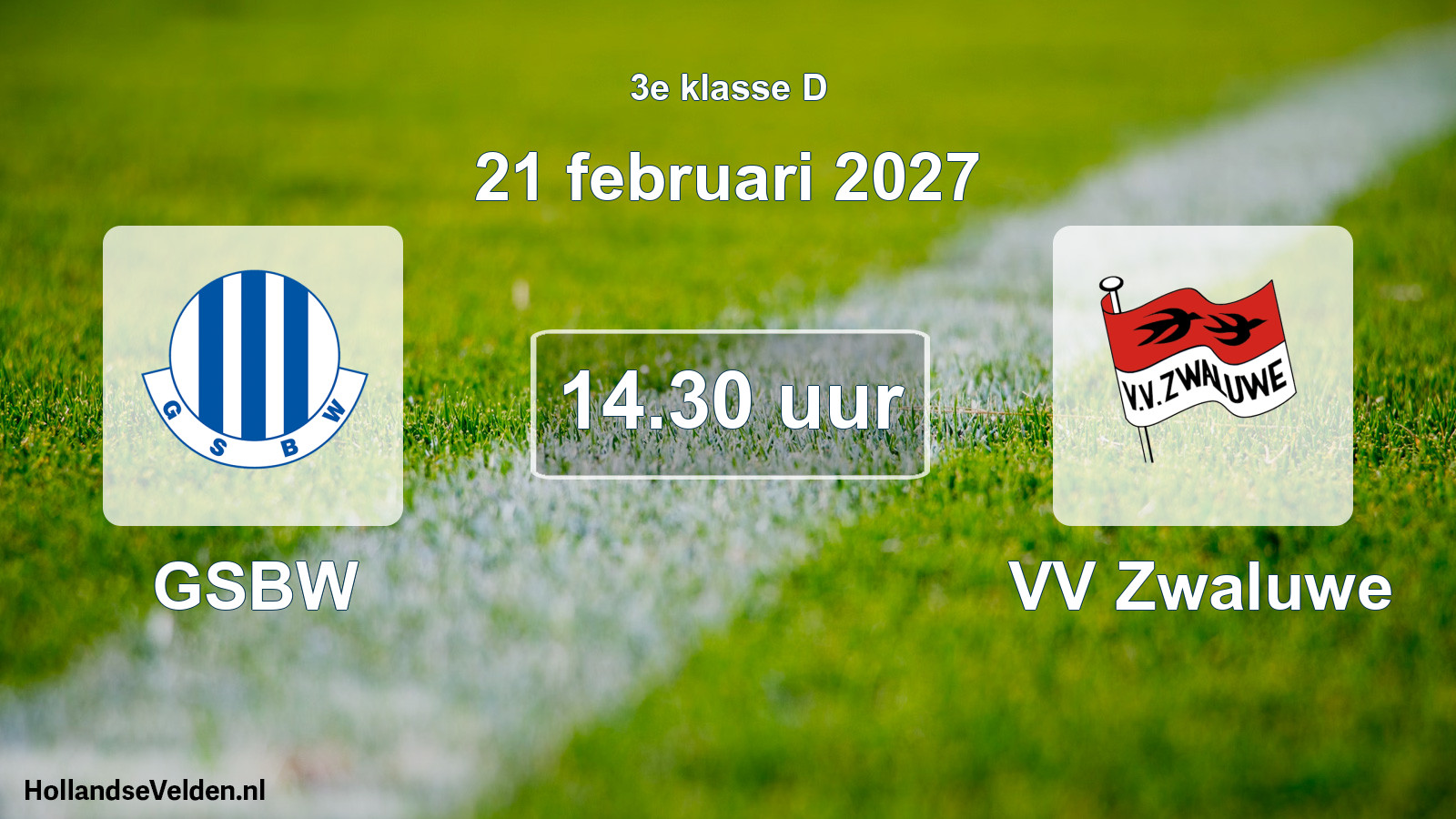 Scheduled Match: GSBW - VV Zwaluwe (21 February 2027)
