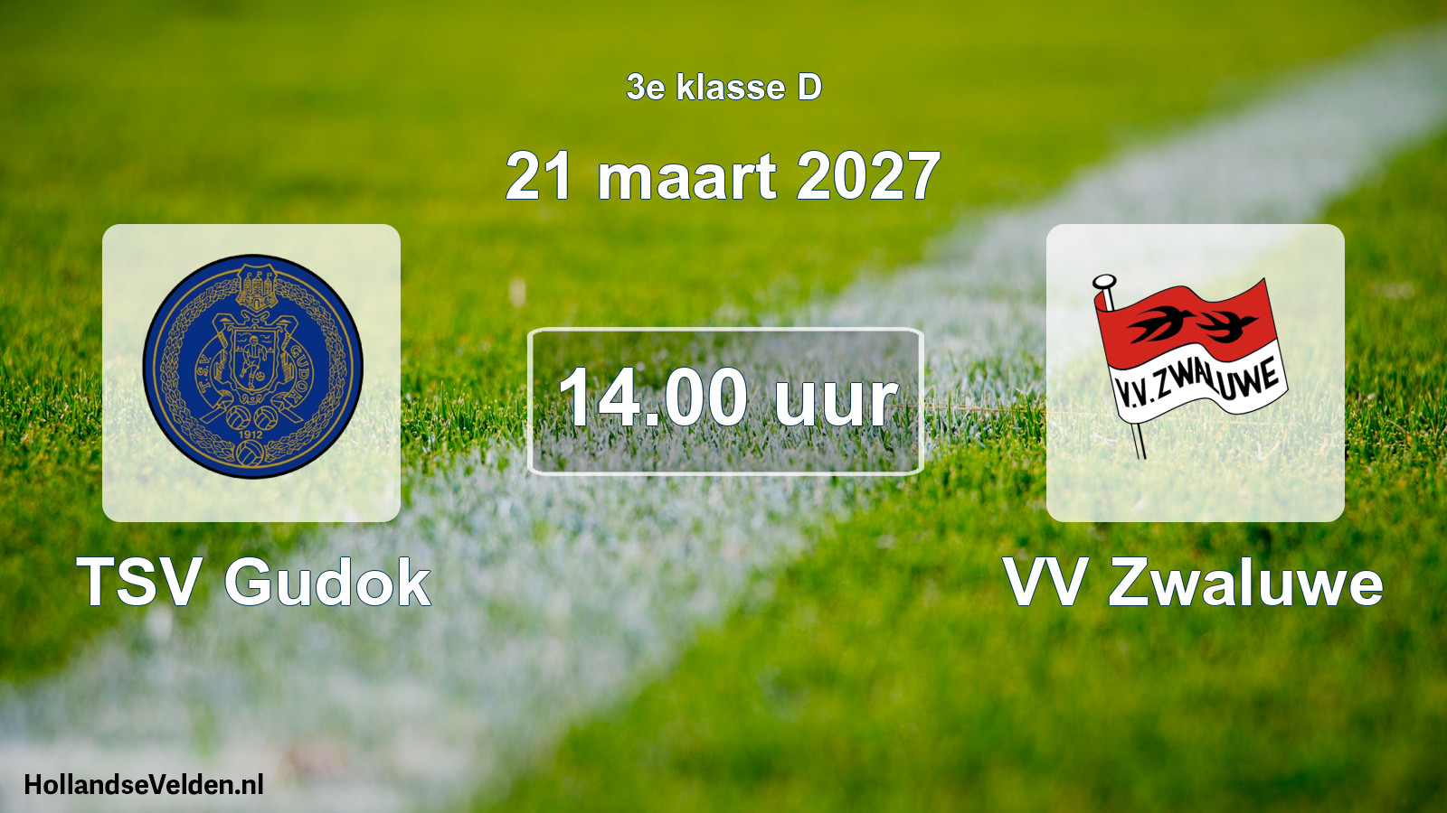 Scheduled Match: TSV Gudok - VV Zwaluwe (21 March 2027)