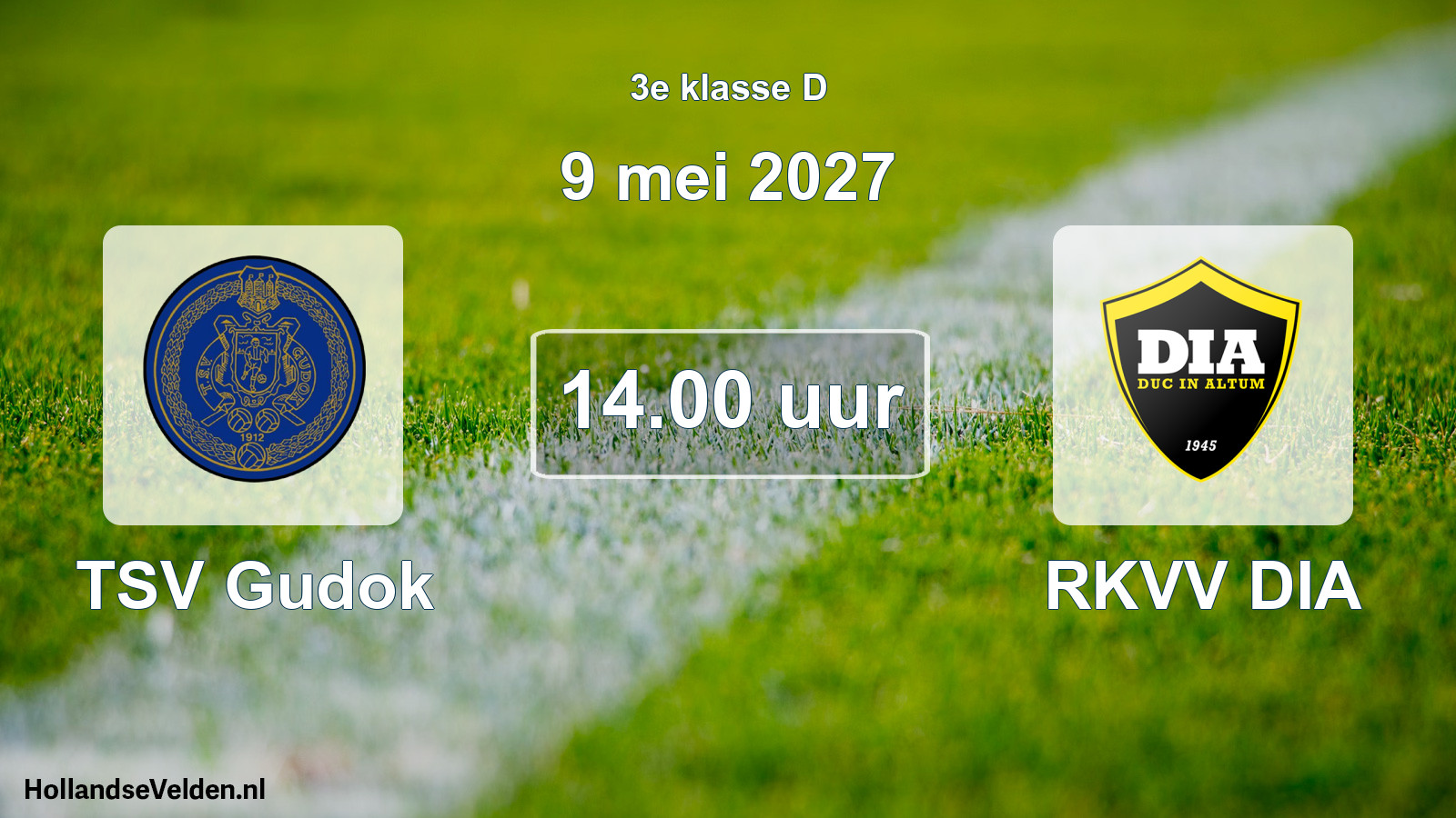 Geplande wedstrijd: TSV Gudok - RKVV DIA (9 mei 2027)