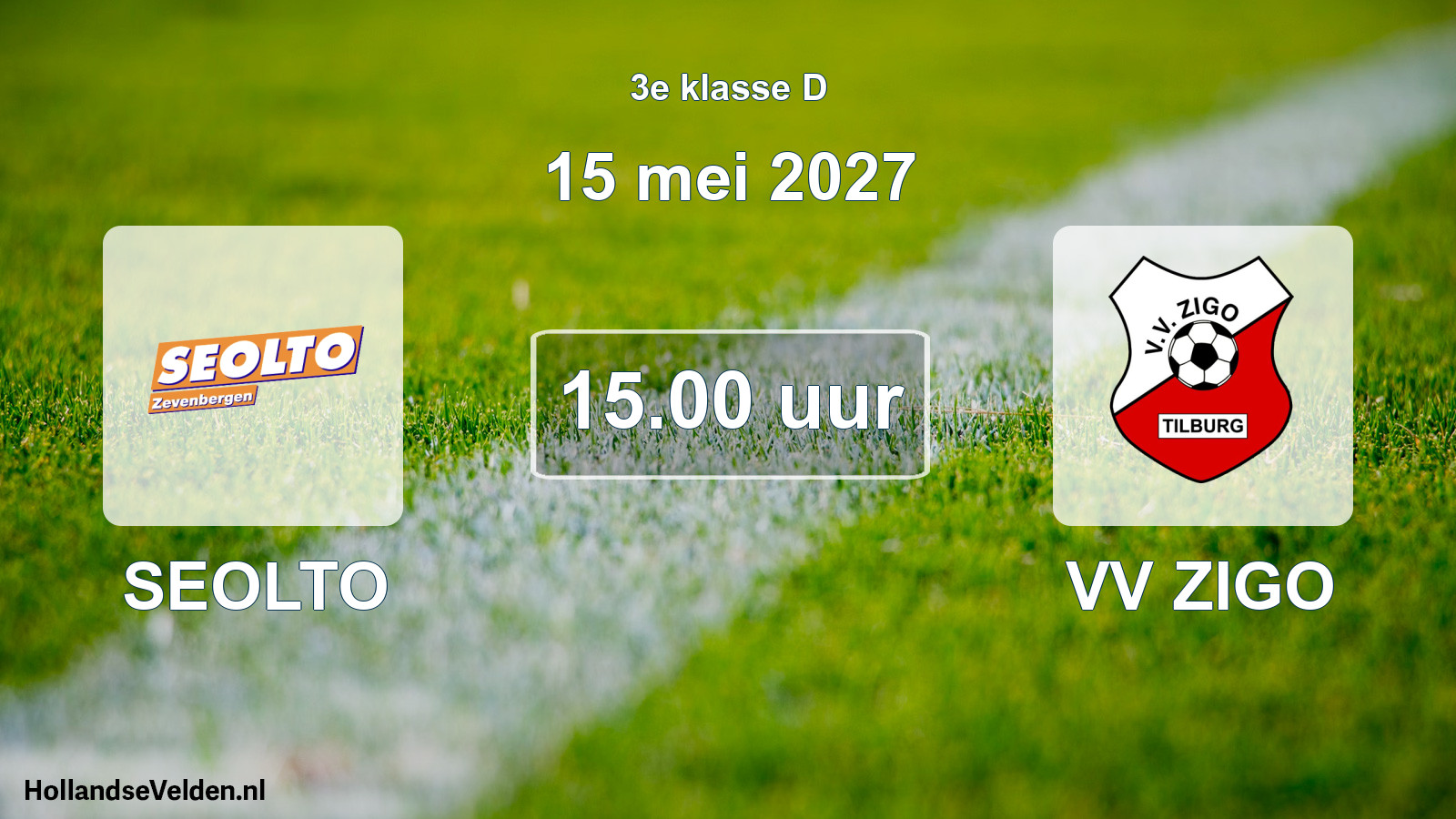 Geplande wedstrijd: SEOLTO - VV ZIGO (15 mei 2027)