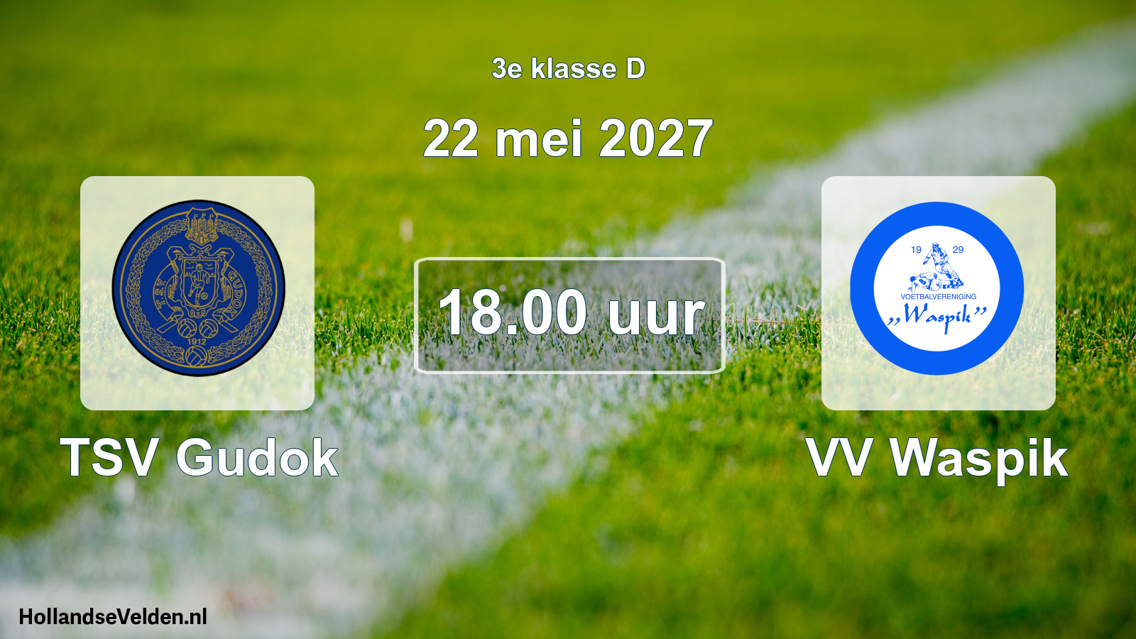 Geplande wedstrijd: TSV Gudok - VV Waspik (22 mei 2027)