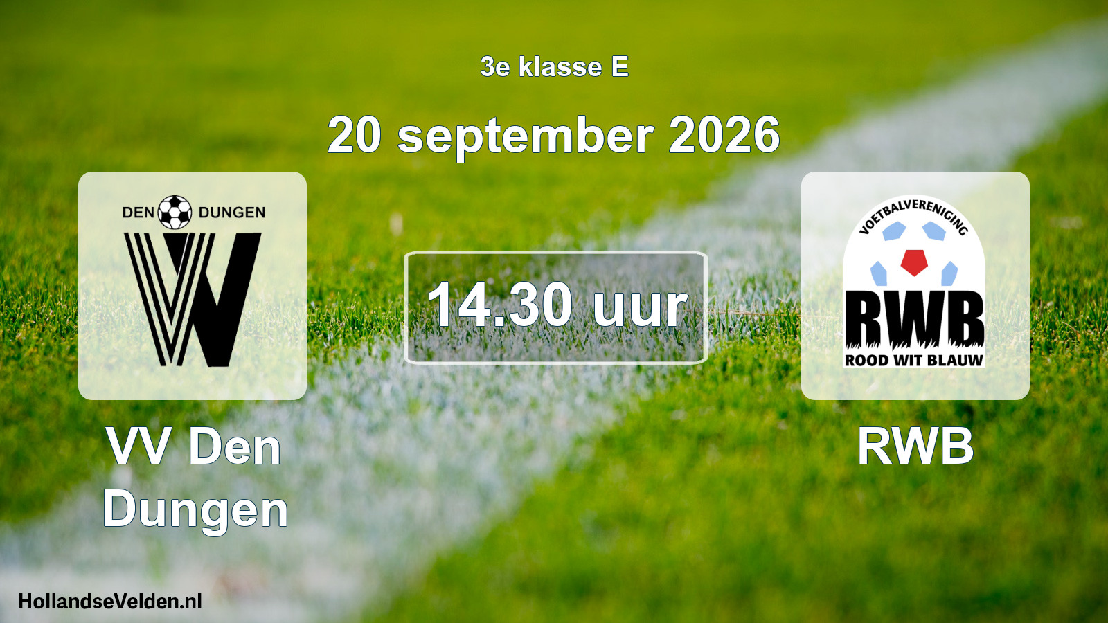 Geplande wedstrijd: VV Den Dungen - RWB (20 september 2026)