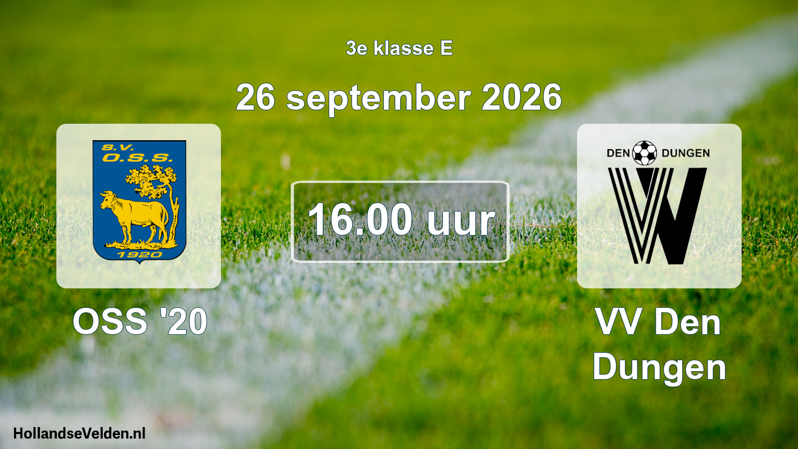 Geplande wedstrijd: OSS '20 - VV Den Dungen (26 september 2026)