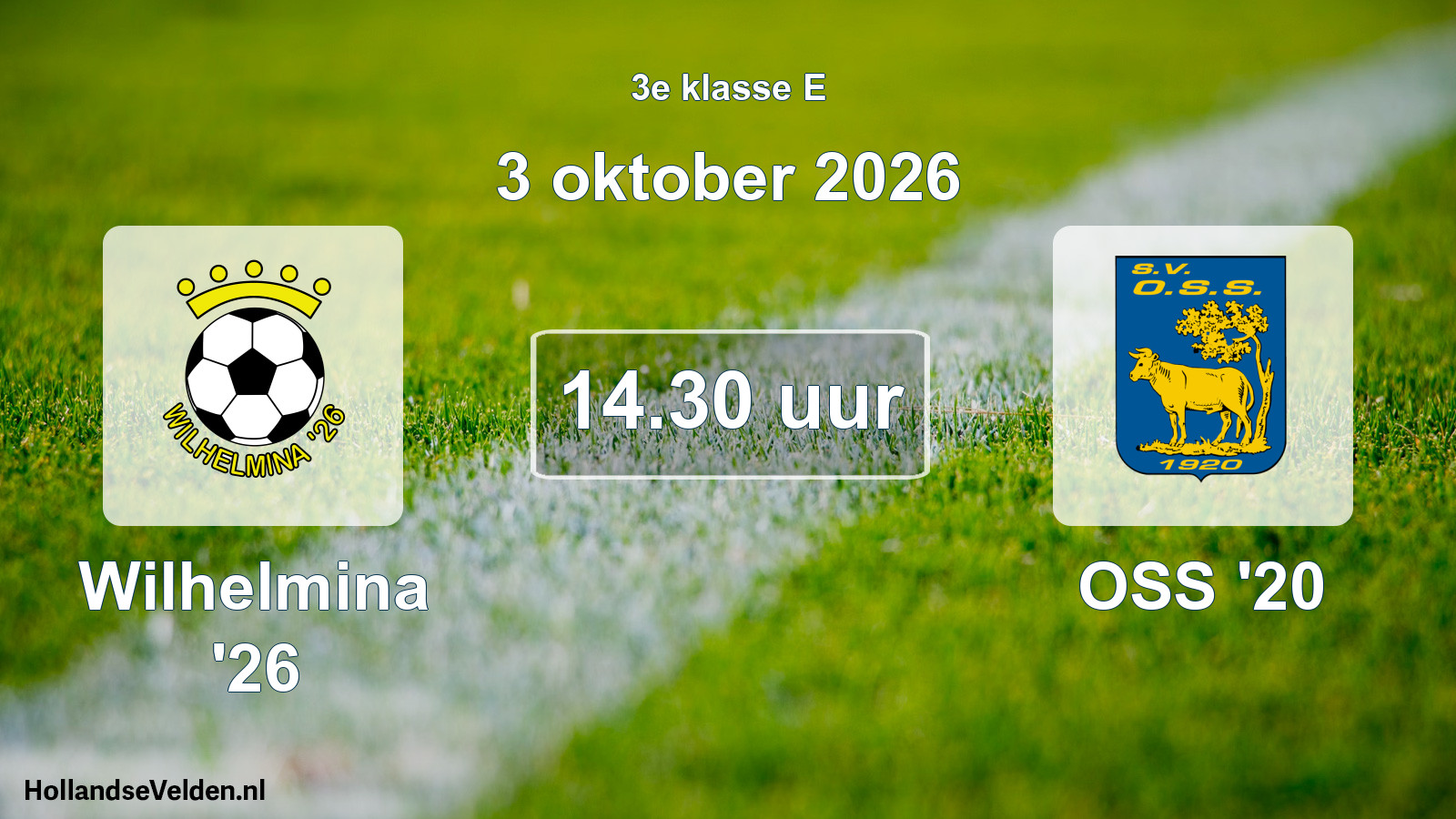 Geplande wedstrijd: Wilhelmina '26 - OSS '20 (3 oktober 2026)