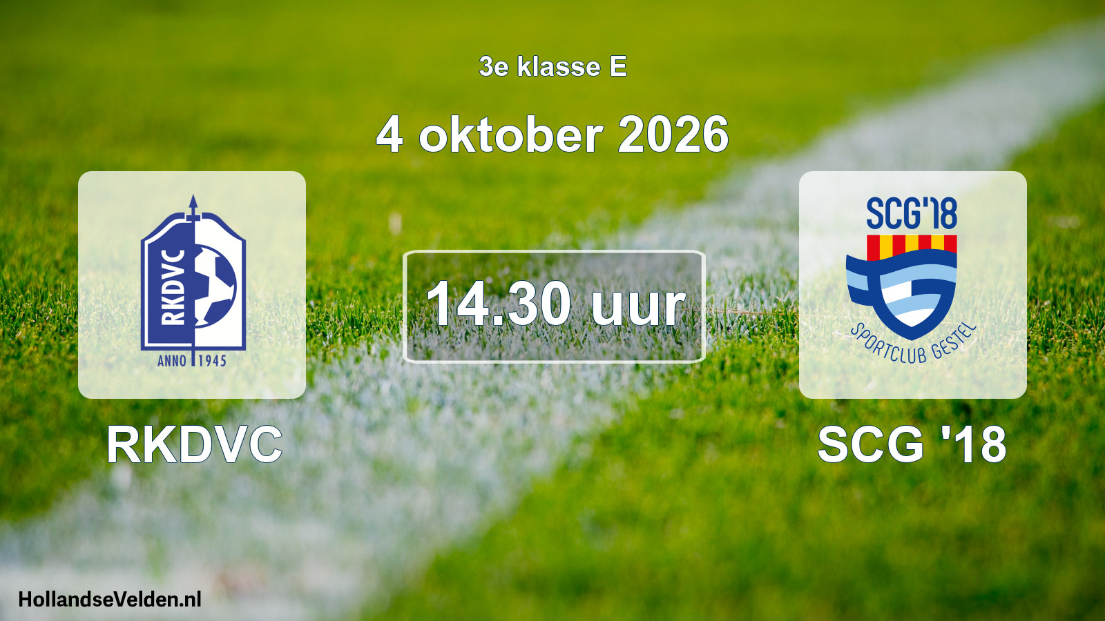 Geplande wedstrijd: RKDVC - SCG '18 (4 oktober 2026)