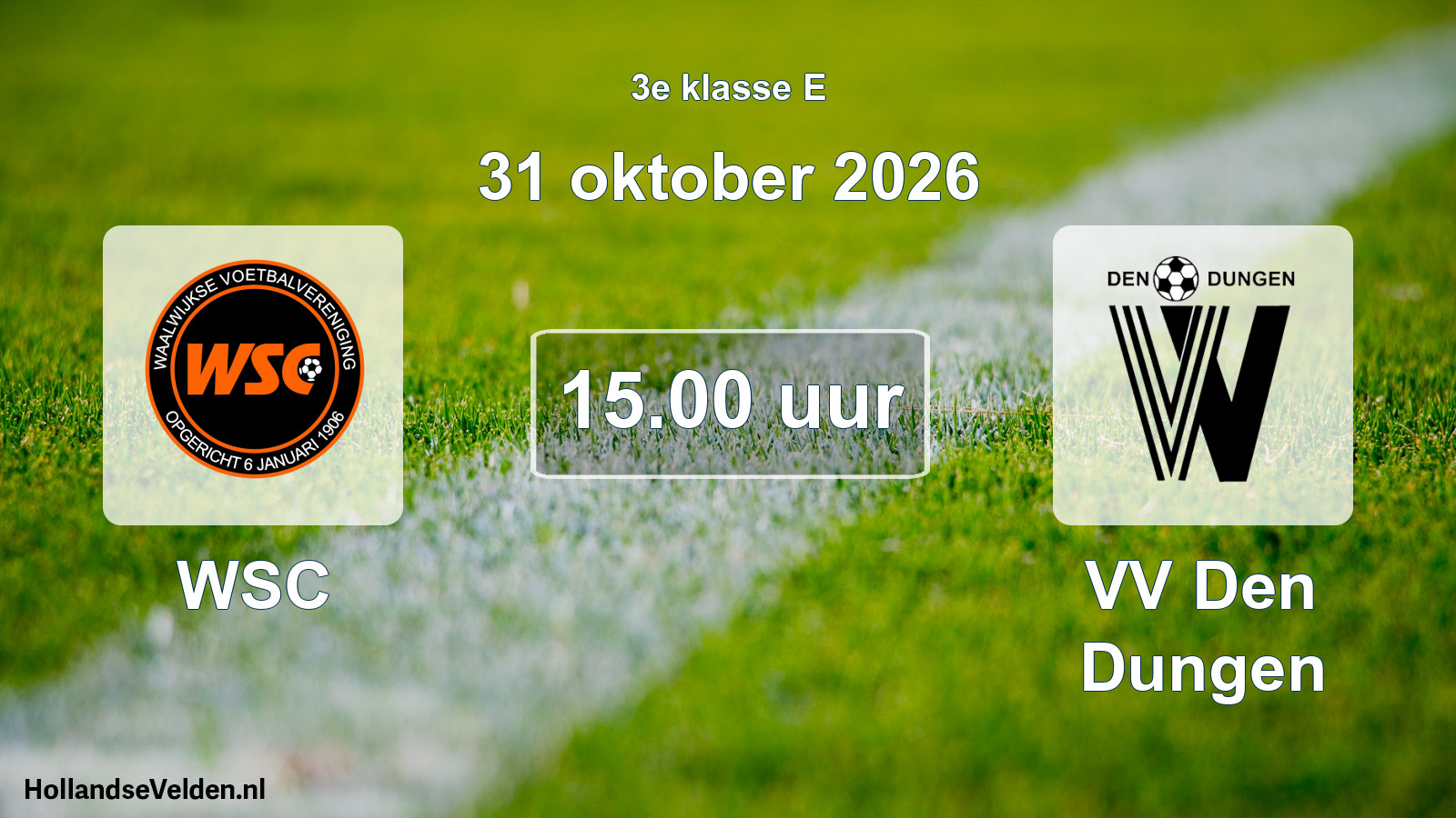 Geplande wedstrijd: WSC - VV Den Dungen (31 oktober 2026)
