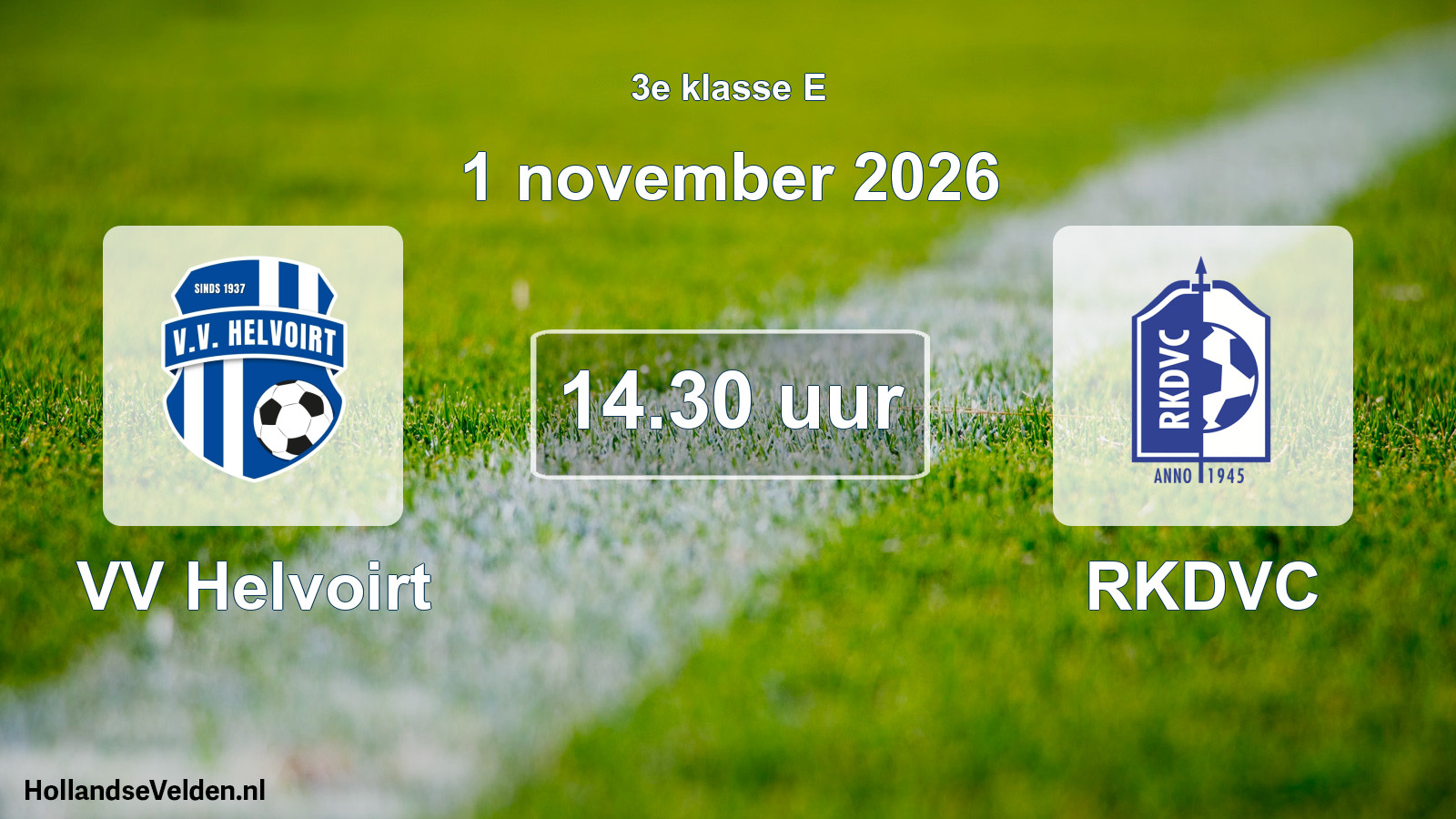 Geplande wedstrijd: VV Helvoirt - RKDVC (1 november 2026)