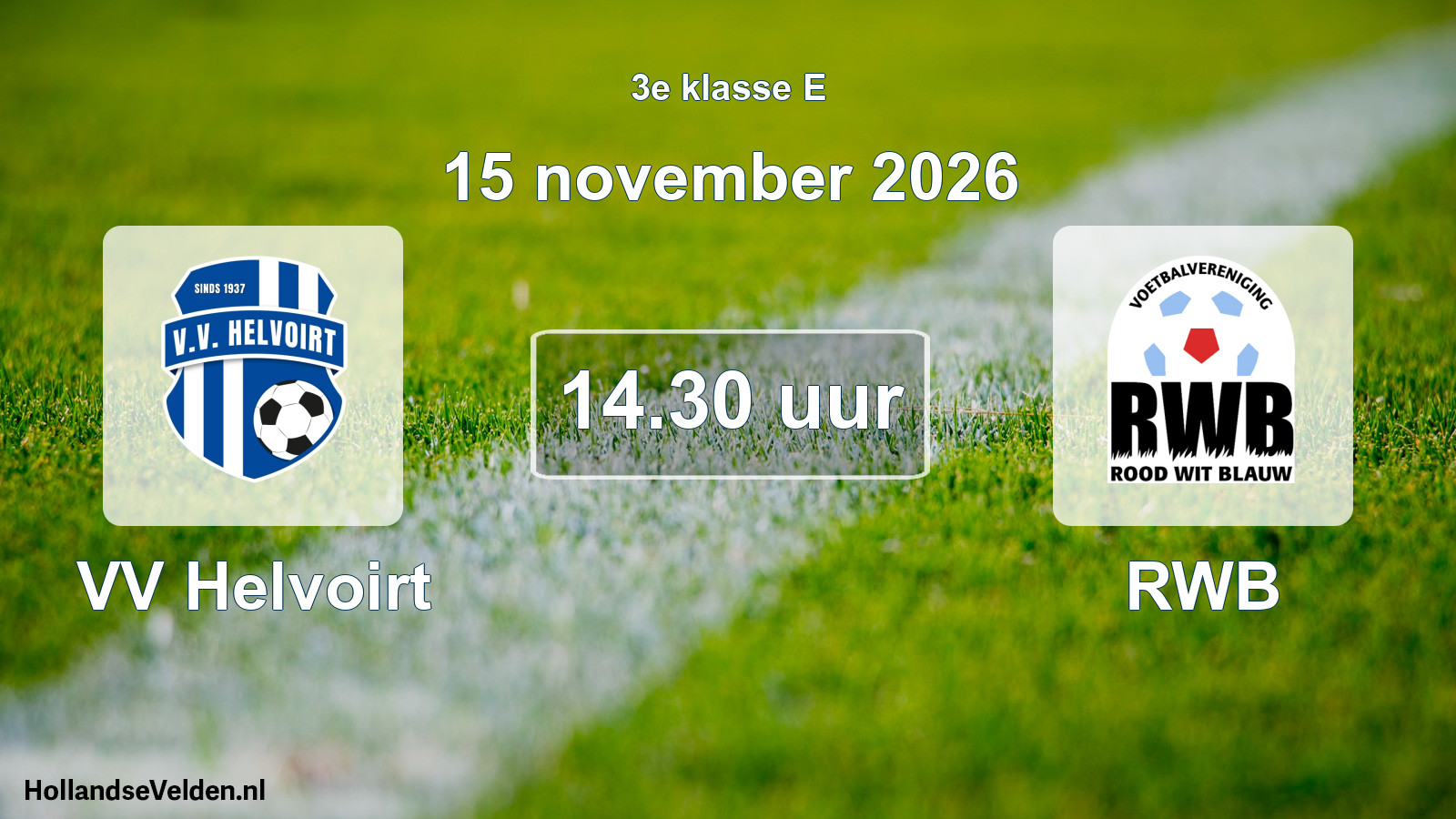 Geplande wedstrijd: VV Helvoirt - RWB (15 november 2026)