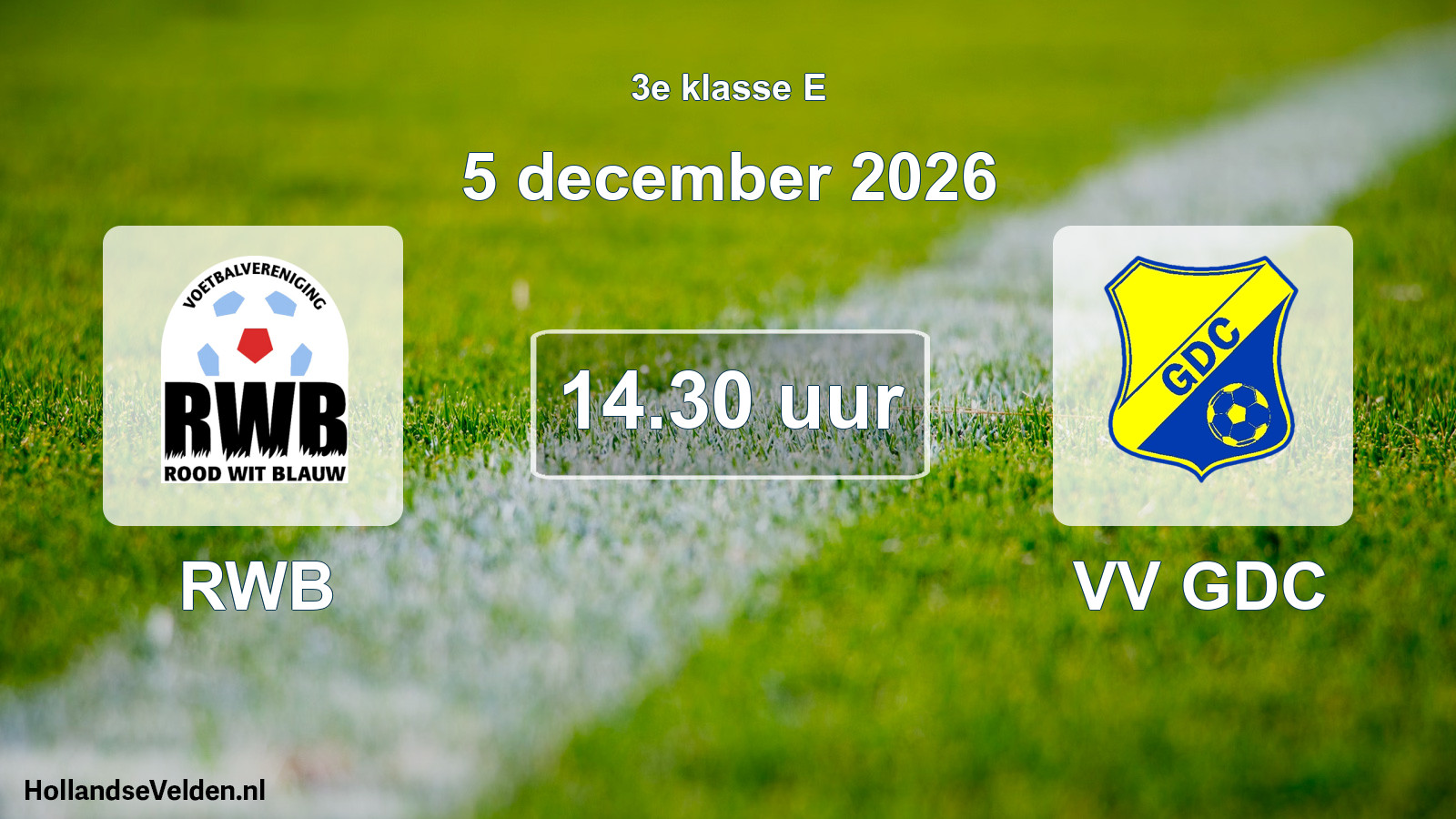 Scheduled Match: RWB - VV GDC (5 December 2026)