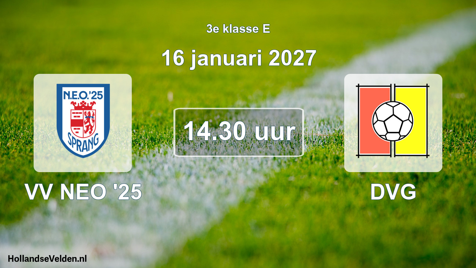 Geplande wedstrijd: VV NEO '25 - DVG (16 januari 2027)
