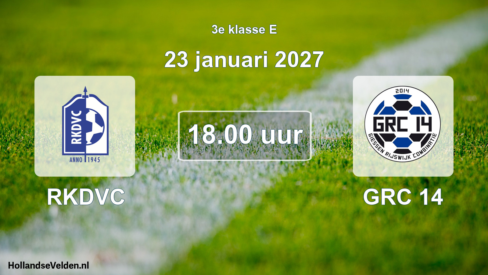 Geplande wedstrijd: RKDVC - GRC 14 (23 januari 2027)