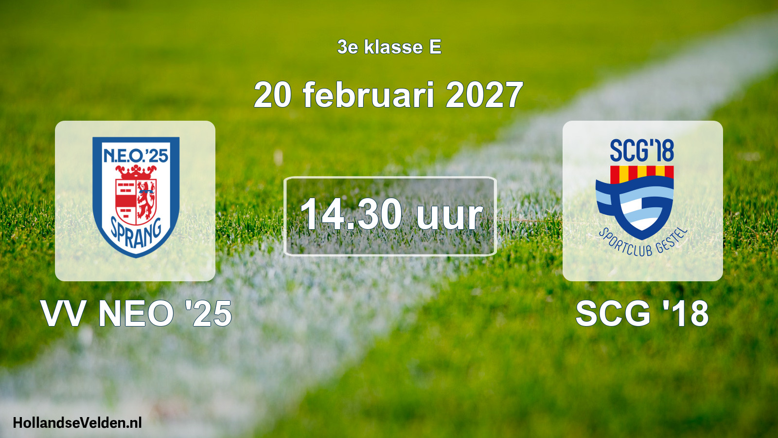 Scheduled Match: VV NEO '25 - SCG '18 (20 February 2027)