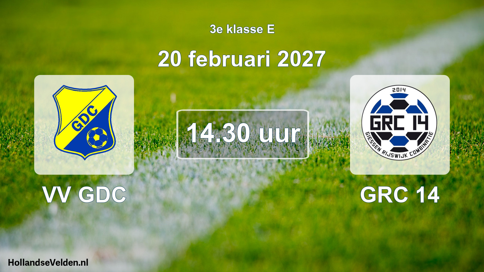 Geplande wedstrijd: VV GDC - GRC 14 (20 februari 2027)