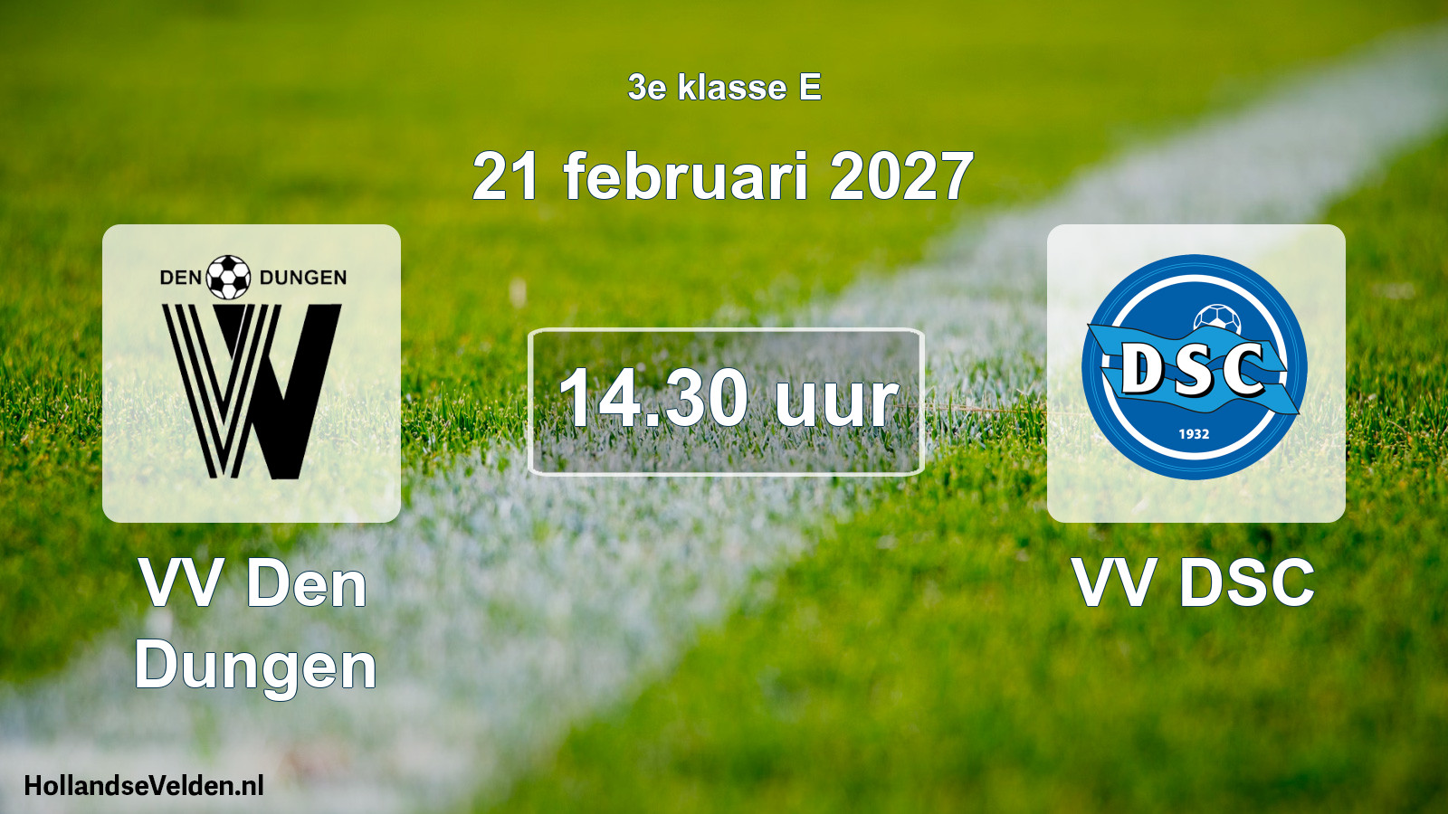 Geplande wedstrijd: VV Den Dungen - VV DSC (21 februari 2027)