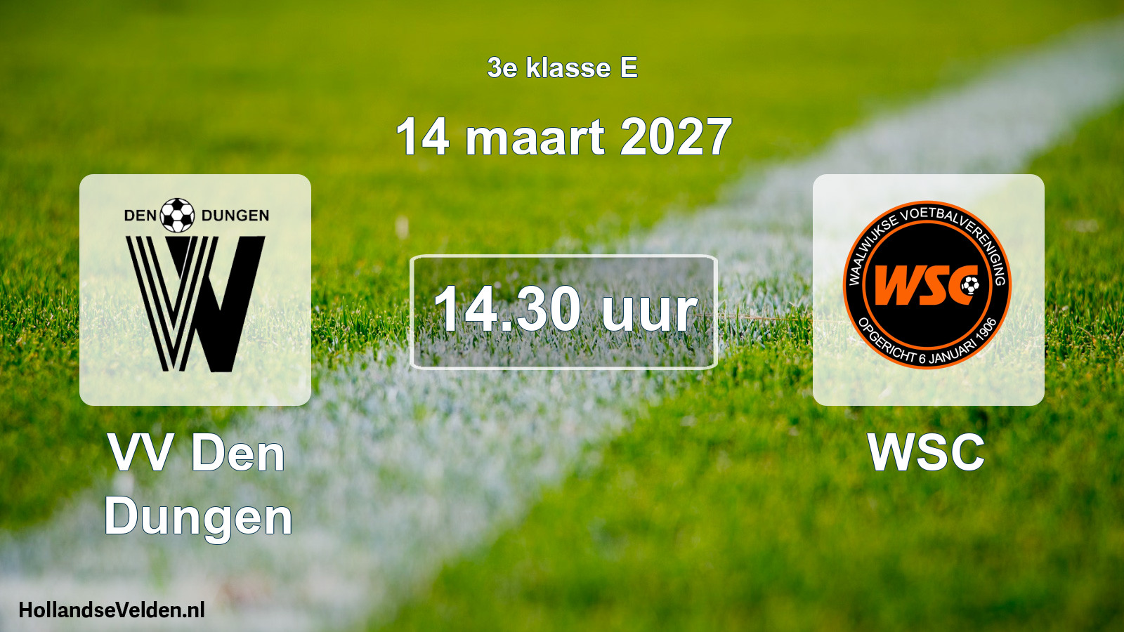 Geplande wedstrijd: VV Den Dungen - WSC (14 maart 2027)