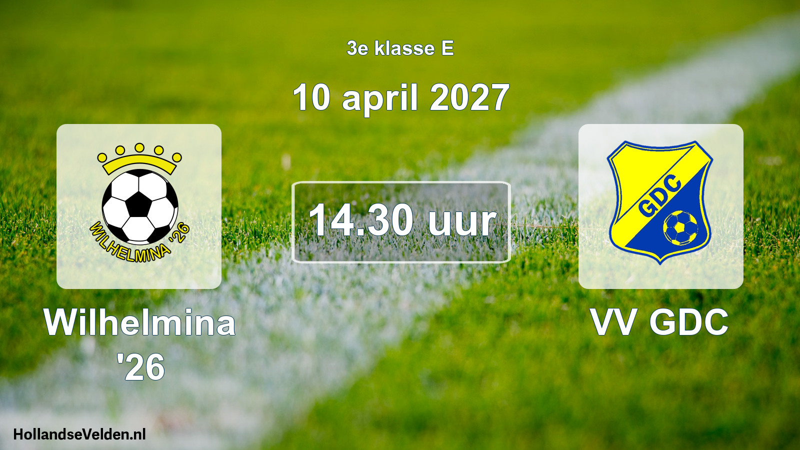 Geplande wedstrijd: Wilhelmina '26 - VV GDC (10 april 2027)