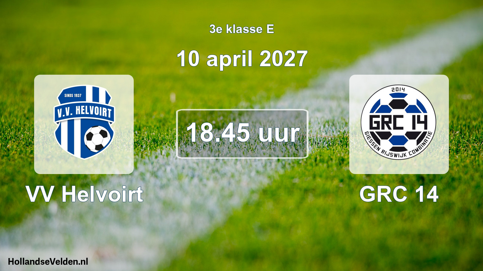 Geplande wedstrijd: VV Helvoirt - GRC 14 (10 april 2027)