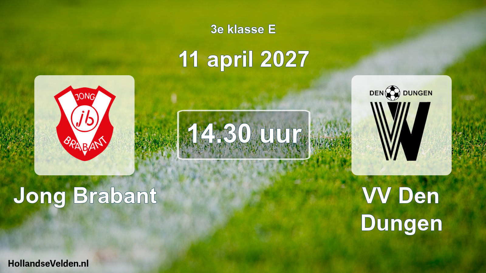 Geplande wedstrijd: Jong Brabant - VV Den Dungen (11 april 2027)