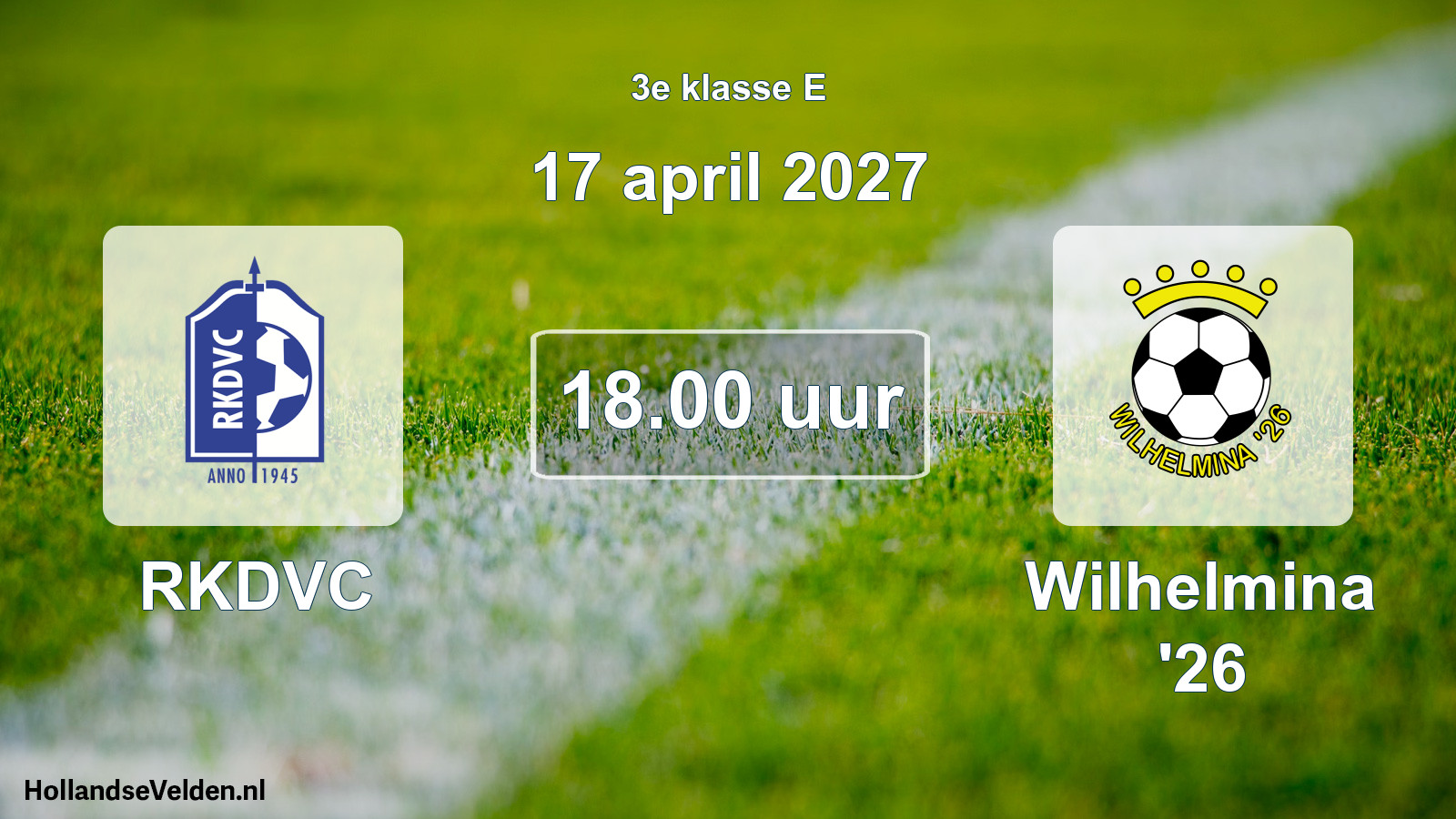 Geplande wedstrijd: RKDVC - Wilhelmina '26 (17 april 2027)
