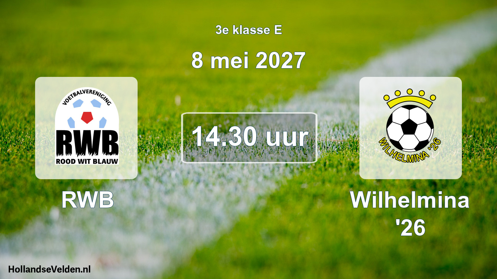 Scheduled Match: RWB - Wilhelmina '26 (8 May 2027)