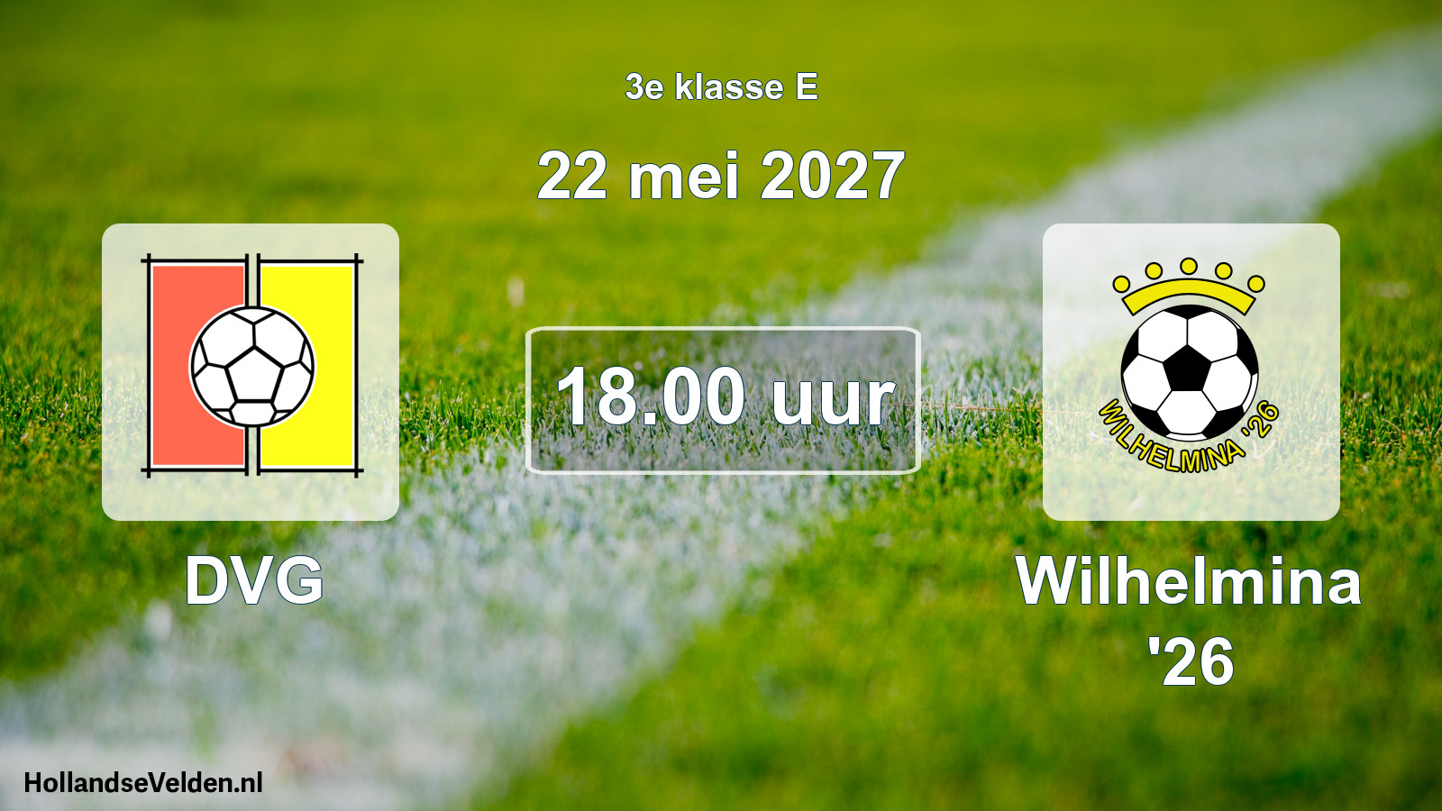 Geplande wedstrijd: DVG - Wilhelmina '26 (22 mei 2027)