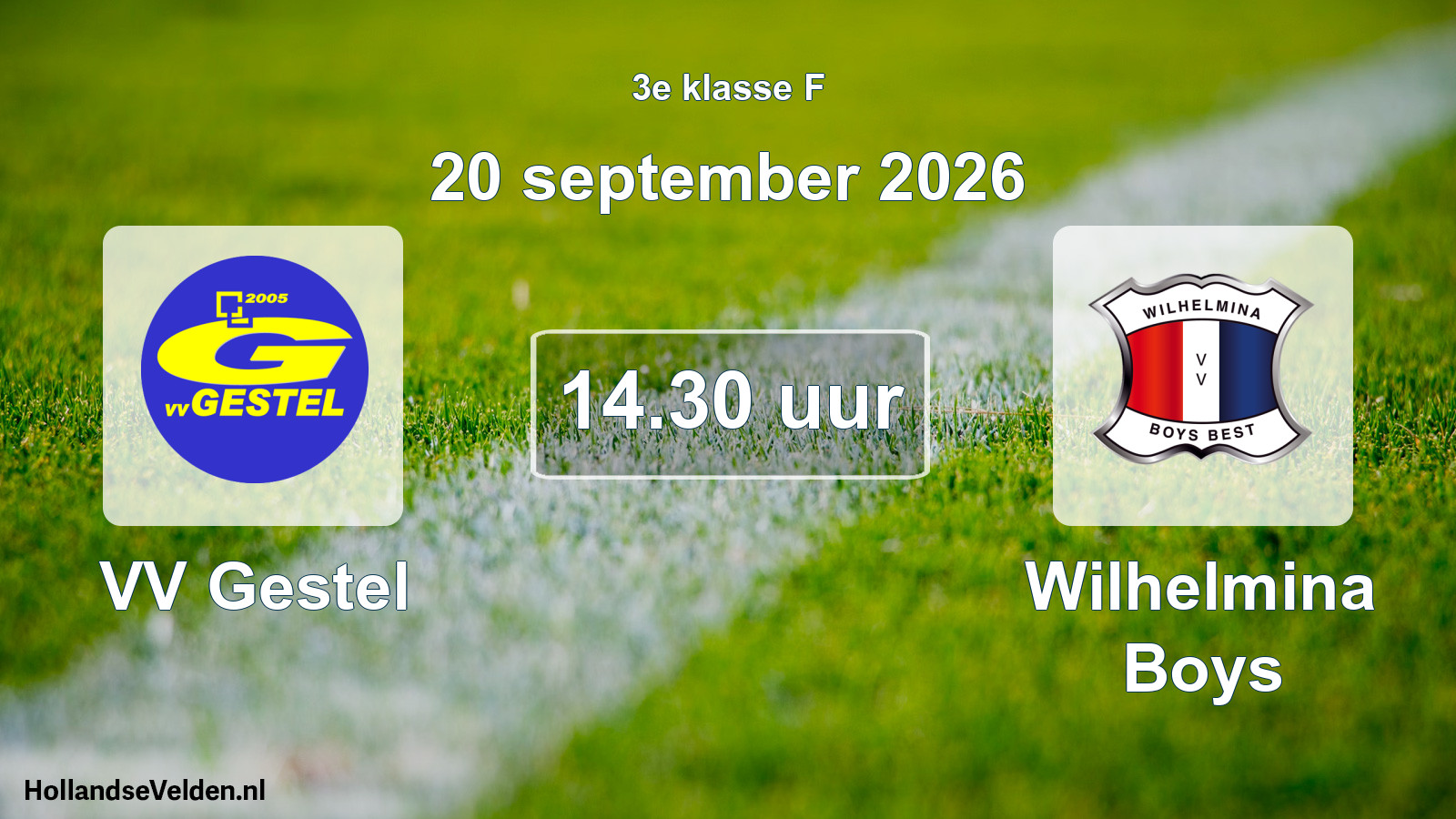 Geplande wedstrijd: VV Gestel - Wilhelmina Boys (20 september 2026)
