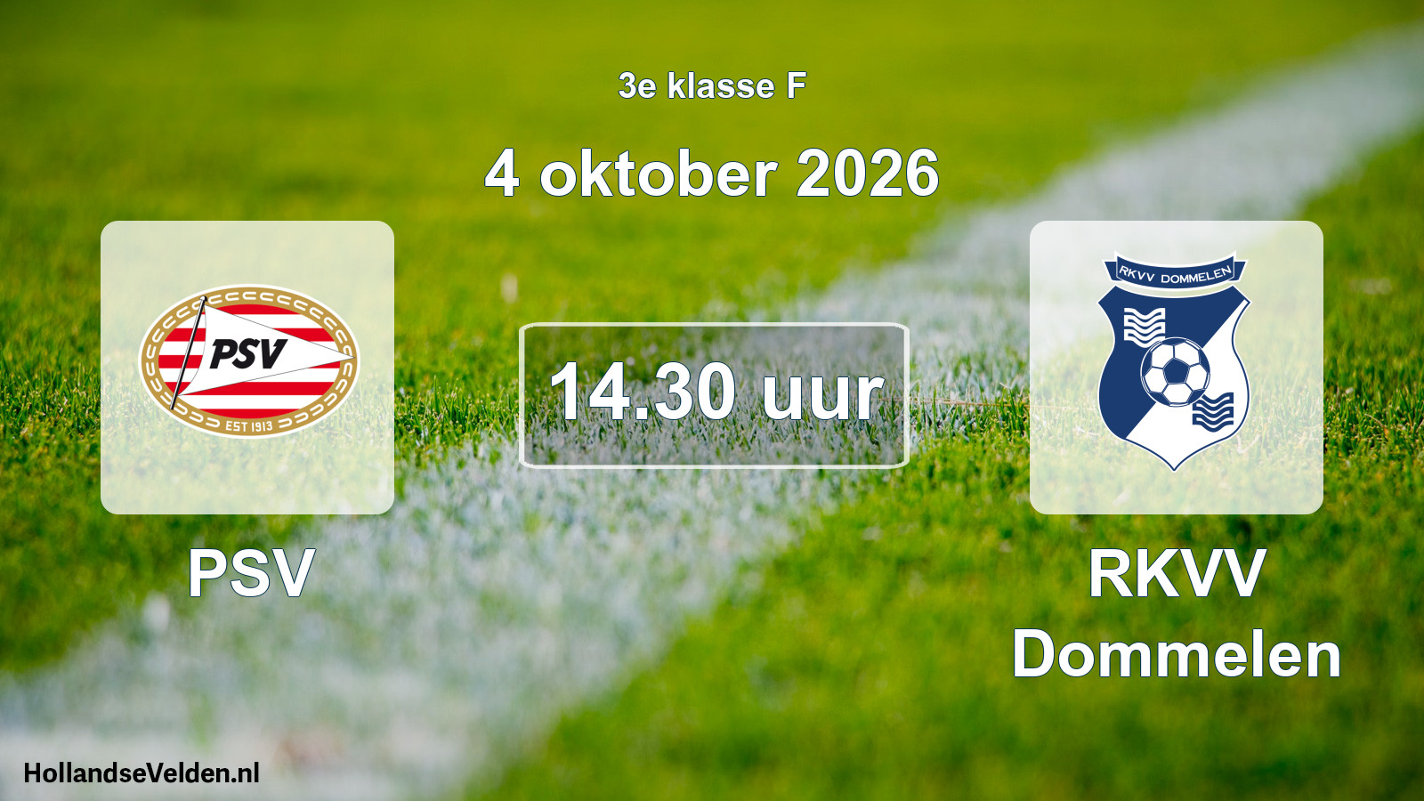 Geplande wedstrijd: PSV - RKVV Dommelen (4 oktober 2026)