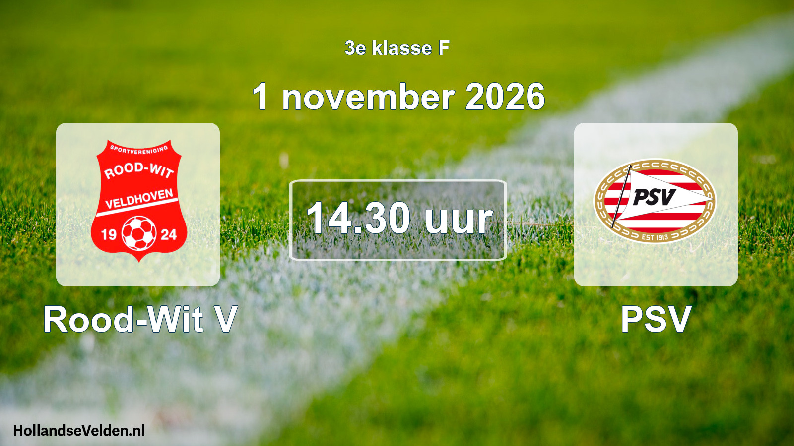 Geplande wedstrijd: Rood-Wit V - PSV (1 november 2026)