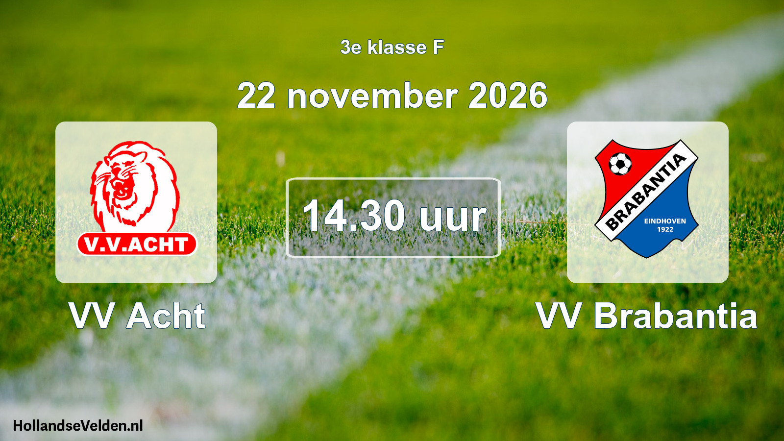 Scheduled Match: VV Acht - VV Brabantia (22 November 2026)