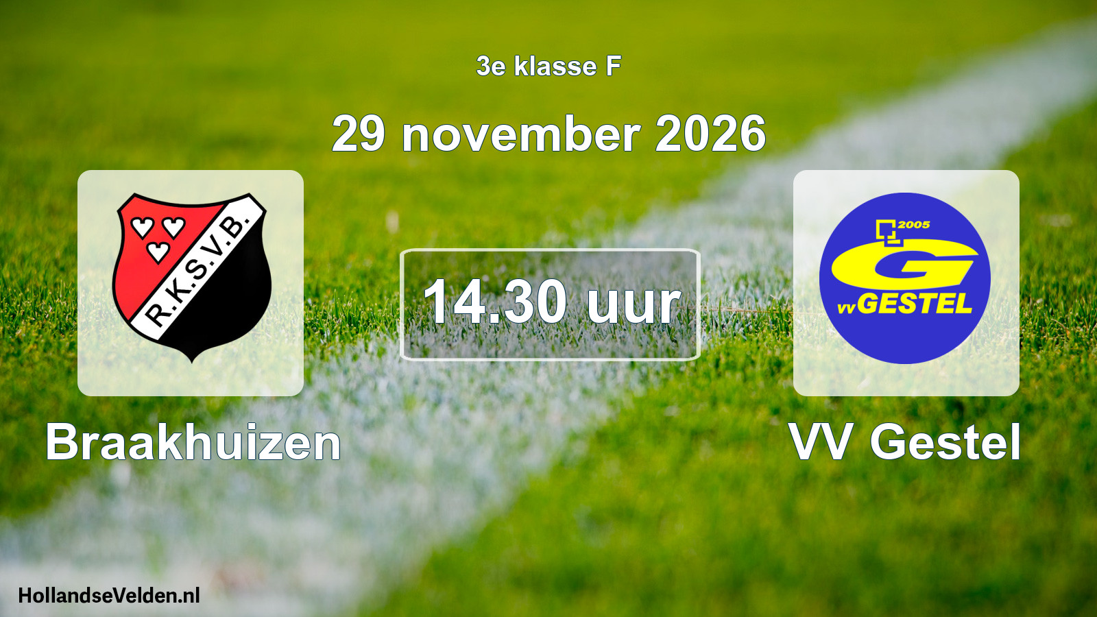 Geplande wedstrijd: Braakhuizen - VV Gestel (29 november 2026)
