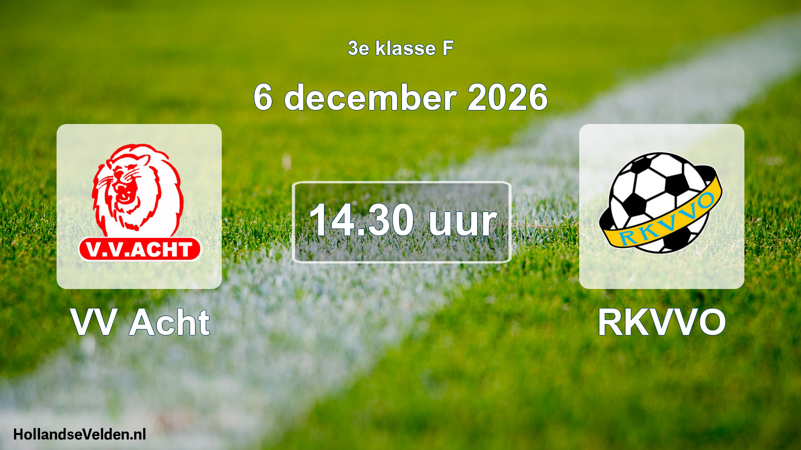 Geplande wedstrijd: VV Acht - RKVVO (6 december 2026)