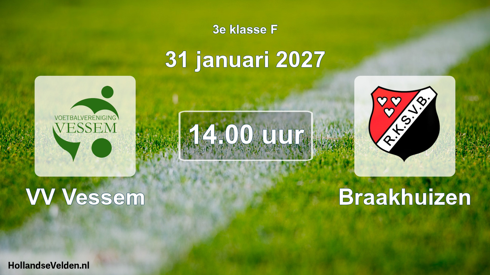 Geplande wedstrijd: VV Vessem - Braakhuizen (31 januari 2027)