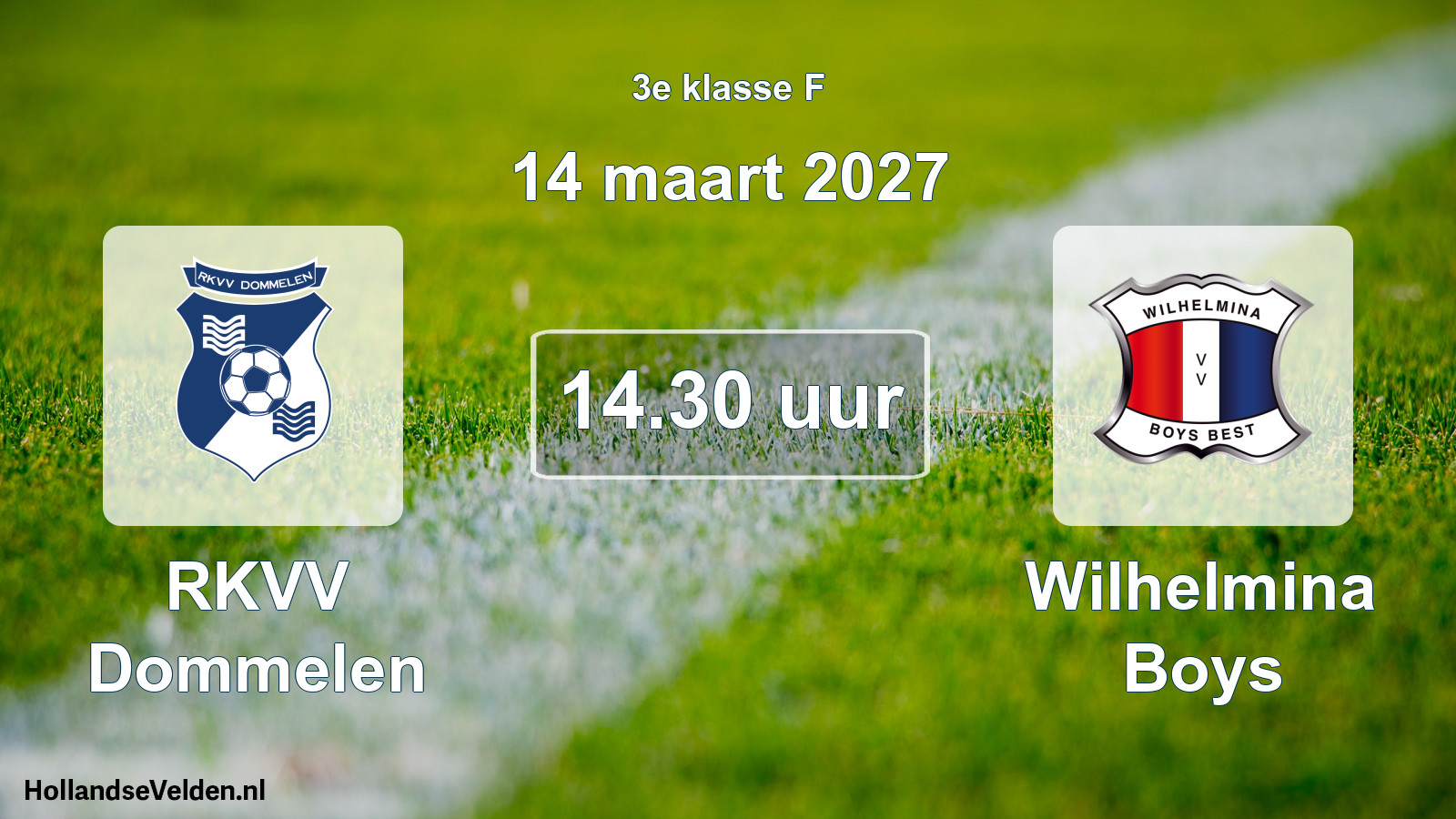 Geplande wedstrijd: RKVV Dommelen - Wilhelmina Boys (14 maart 2027)