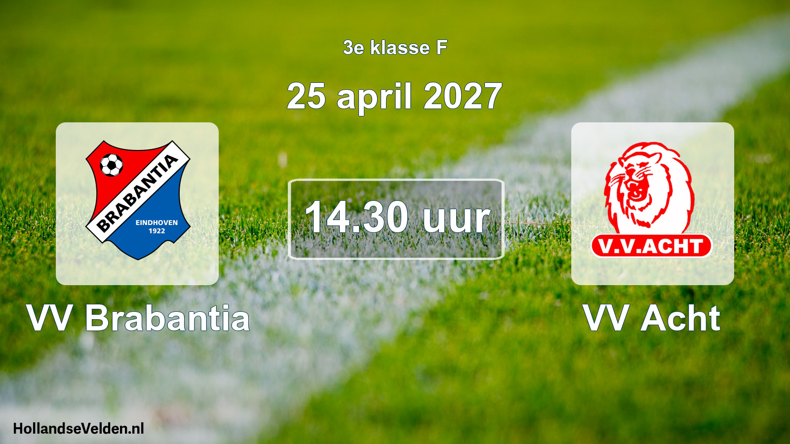 Geplande wedstrijd: VV Brabantia - VV Acht (25 april 2027)