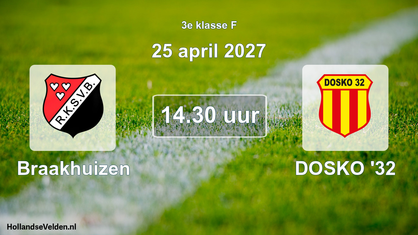 Geplande wedstrijd: Braakhuizen - DOSKO '32 (25 april 2027)