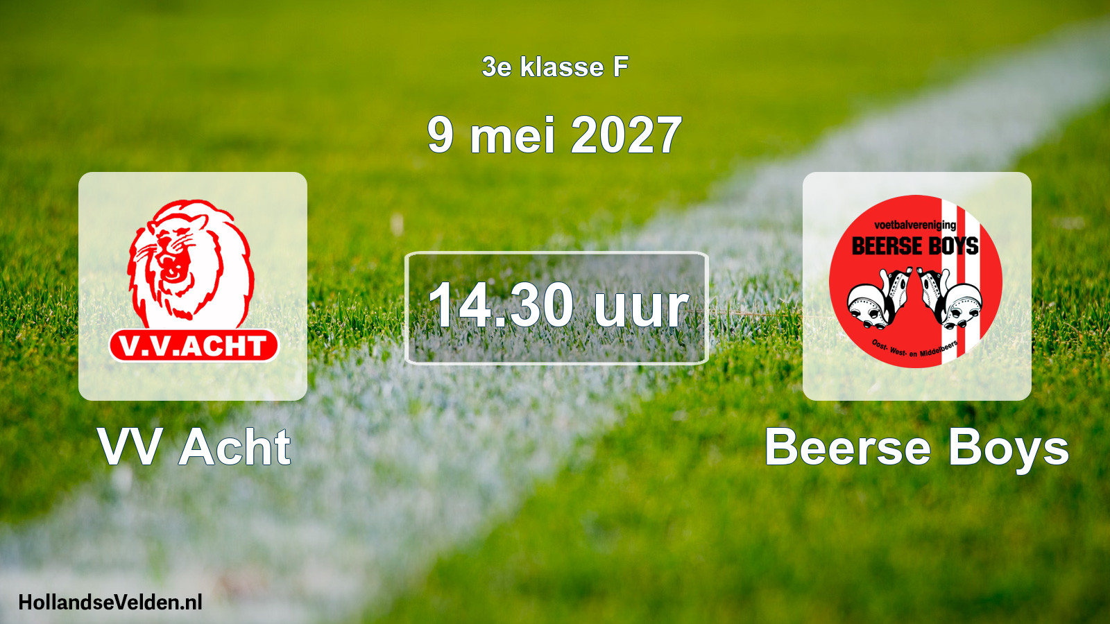 Geplande wedstrijd: VV Acht - Beerse Boys (9 mei 2027)