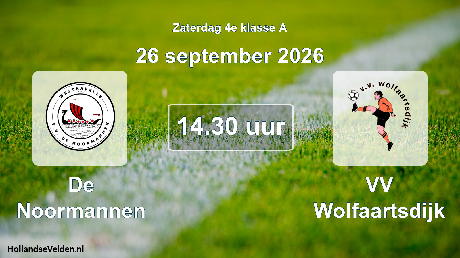 Geplande wedstrijd: De Noormannen - VV Wolfaartsdijk (26 september 2026)