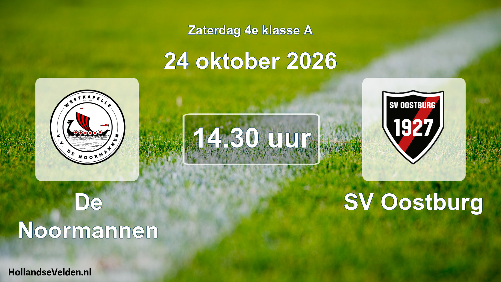 Geplande wedstrijd: De Noormannen - SV Oostburg (24 oktober 2026)