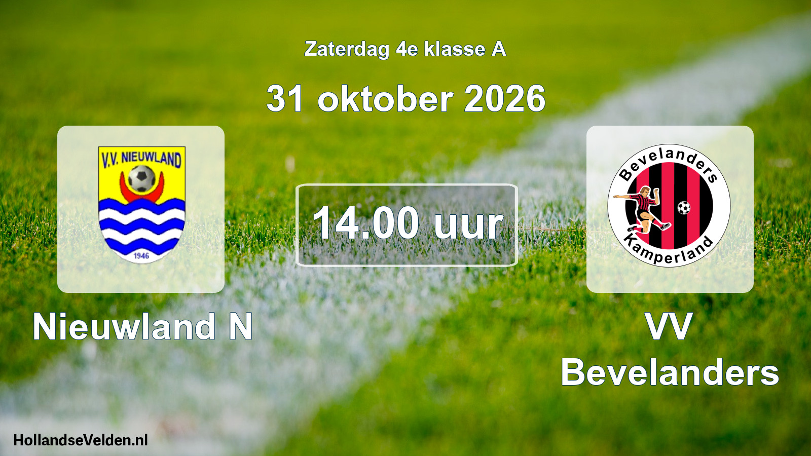Geplande wedstrijd: Nieuwland N - VV Bevelanders (31 oktober 2026)