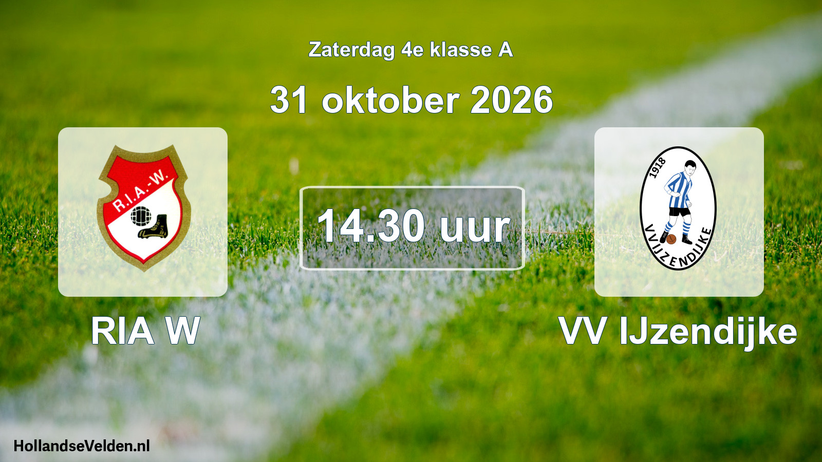 Geplande wedstrijd: RIA W - VV IJzendijke (31 oktober 2026)