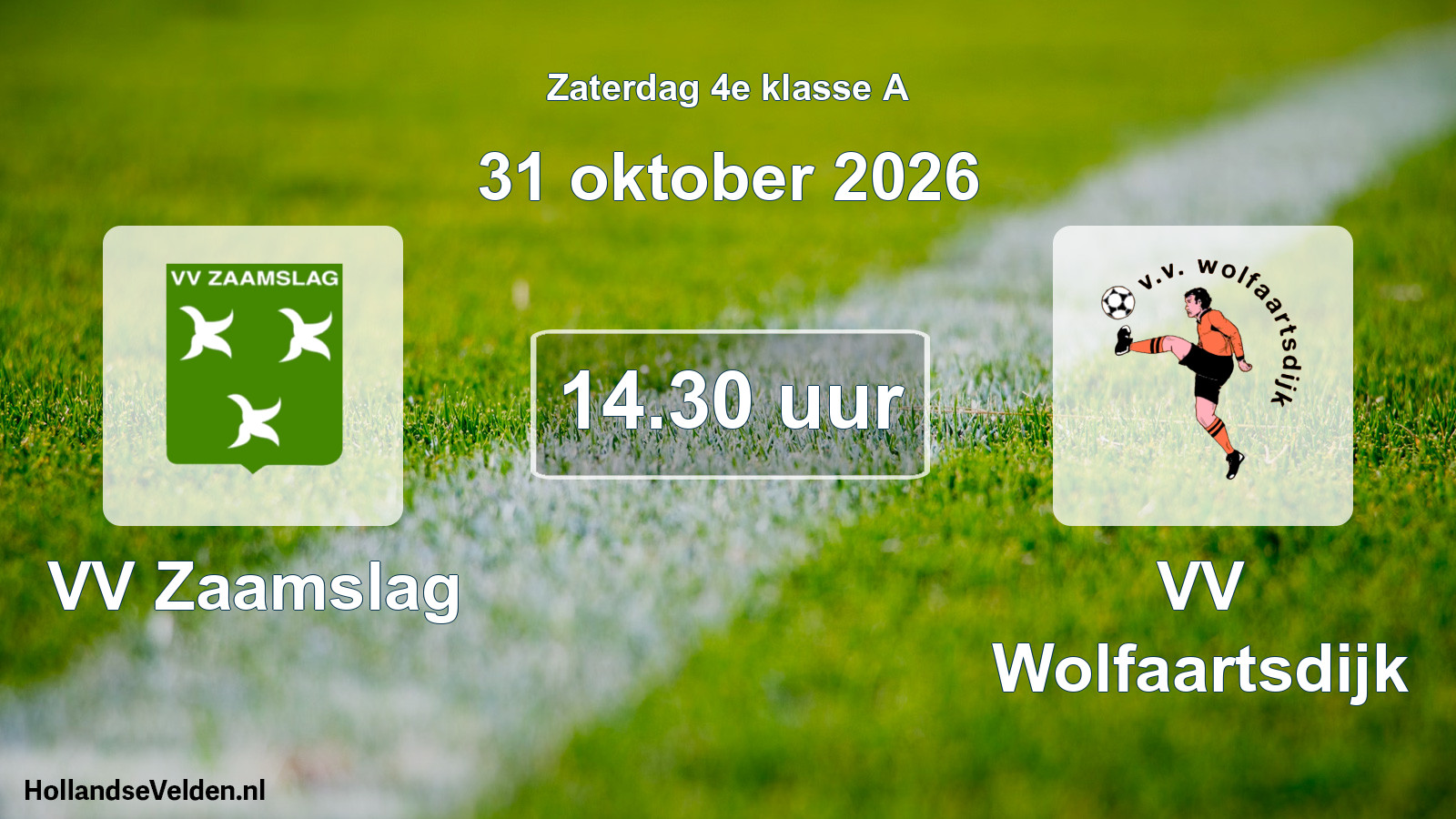 Geplande wedstrijd: VV Zaamslag - VV Wolfaartsdijk (31 oktober 2026)