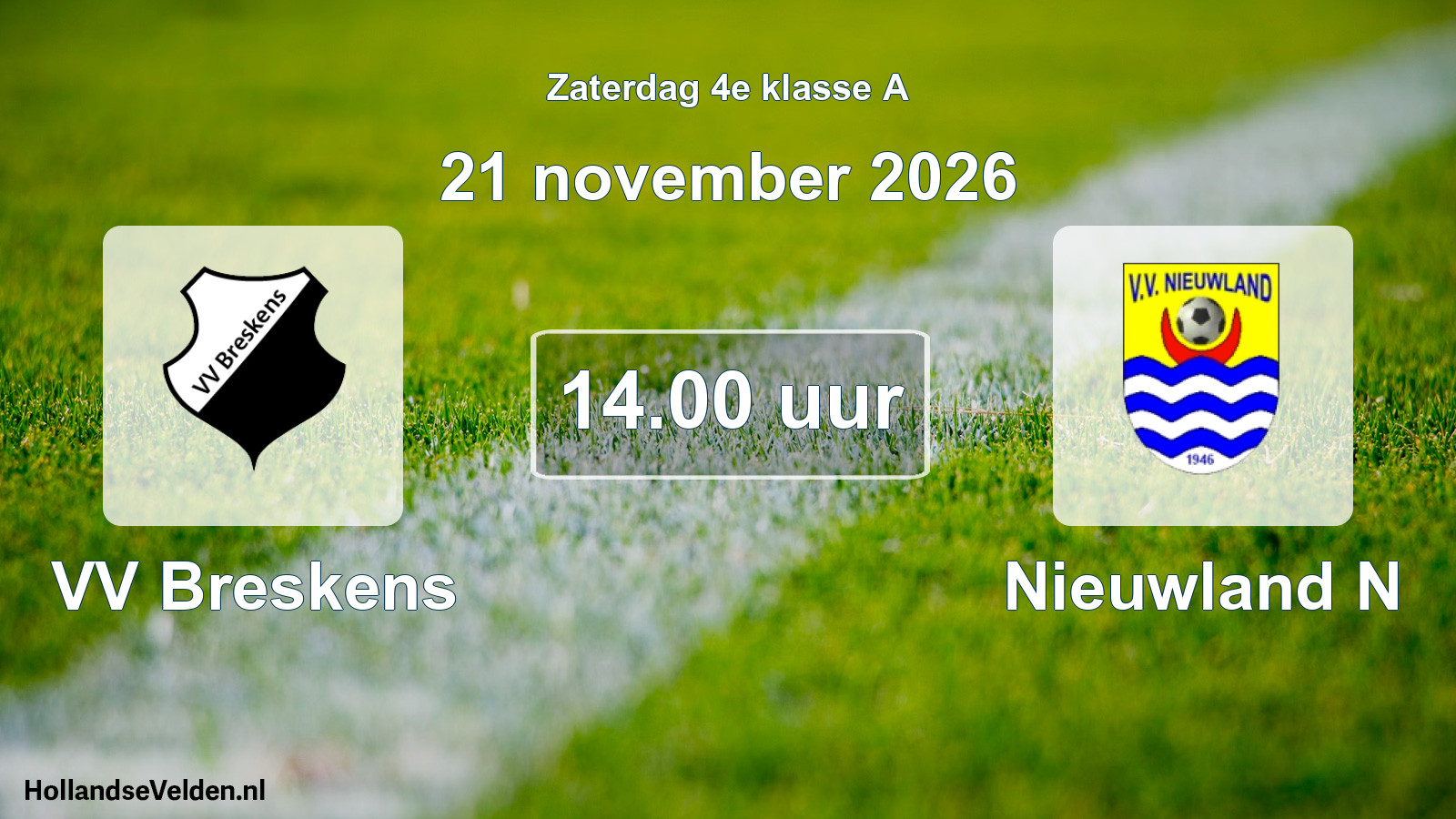 Geplande wedstrijd: VV Breskens - Nieuwland N (21 november 2026)