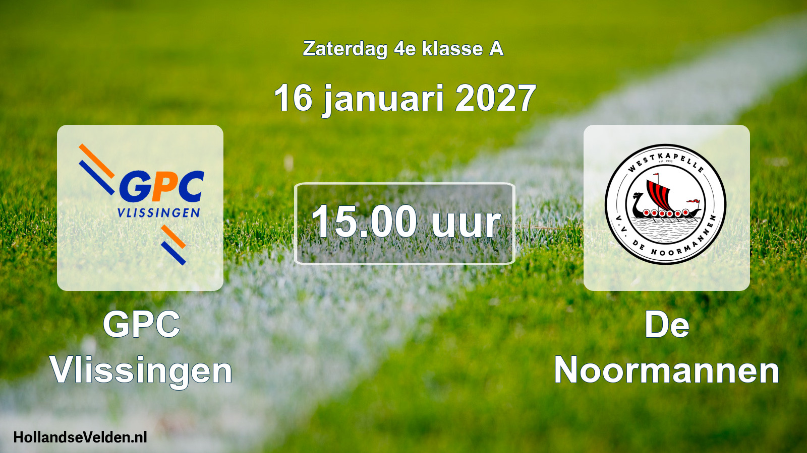 Geplande wedstrijd: GPC Vlissingen - De Noormannen (16 januari 2027)